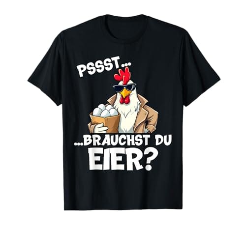 Dorf-Shirt: Pssst ... brauchst du Eier?