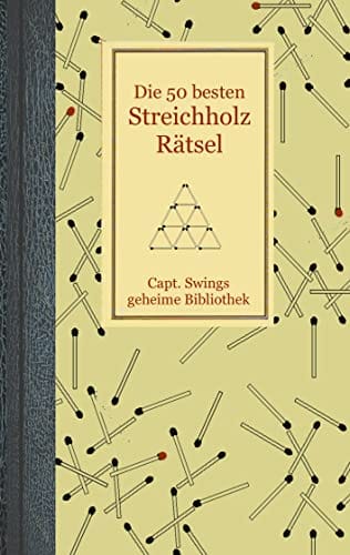 Streichholzr&auml;tsel: Die 50 besten